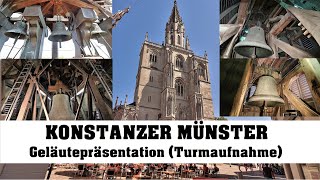 KONSTANZ D Münster Unserer Lieben Frau Geläutepräsentation Turmaufnahme [upl. by Nylirrej51]