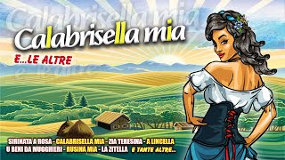 Il meglio delle canzoni folk calabresi  Calabrisella mia ele altre  FULL ALBUM [upl. by Nitsuga712]