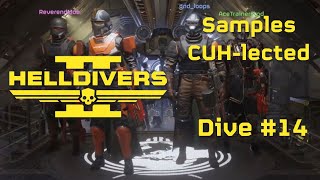 Helldivers 2 Dive 14  Samples CUHlected [upl. by Todhunter]