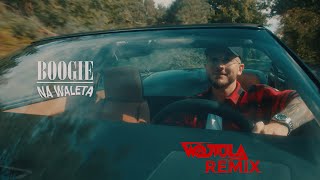 Boogie  Na waleta WOJTULA REMIX [upl. by Hartzel190]