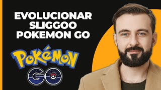 Cómo Evolucionar a Sliggoo en Pokémon Go [upl. by Barnaby]