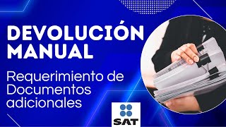 📋📤Devolucion manual rechazada o requerida Como solventar el requerimiento de documentos adicionales [upl. by Mittel]