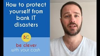 How to protect yourself from bank IT disasters [upl. by Name]