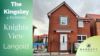 Barratt homes The Kingsley a beautiful 4 Bedroom home Knights View langold [upl. by Hedelman]