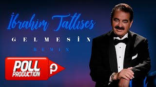 İbrahim Tatlıses  Gelmesin Remix  Official Video [upl. by Adi]