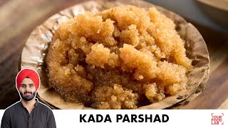 Kada Parshad Recipe  Aate Ka Halwa  कड़ा परशाद  आटे का हलवा  Chef Sanjyot Keer [upl. by Koeppel]