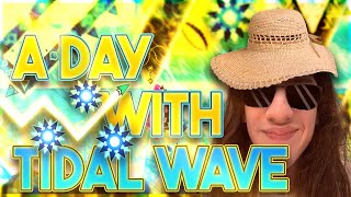 A Day With TIDAL WAVE New Top 1 [upl. by Nosretep]