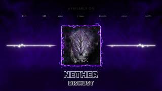 DisKust  NETHER [upl. by Jonny342]