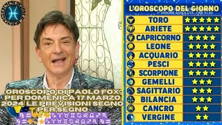 Oroscopo Di Paolo Fox 17 Marzo 2024 previsioni segno per segno I Fatti vostri ♍♒🌟💫⭐♑♈♉♊♋♌♎ [upl. by Llenaej177]