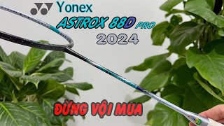 Cảm nhận thực tế Yonex Astrox 88D Pro 2024  Đẹp như thế này chắc chắn sẽ hot cho mà xem [upl. by Adey]