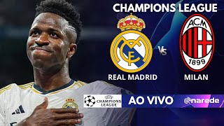 REAL MADRID X MILAN AO VIVO  CHAMPIONS LEAGUE  SANTIAGO BERNABEU  COM VINI JUNIOR EM CAMPO [upl. by Yramliw]