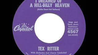 1961 HITS ARCHIVE I Dreamed Of A HillBilly Heaven  Tex Ritter [upl. by Nrol]