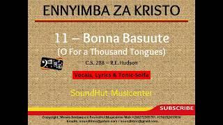 11 Bonna Basuute Mukama  O For a Thousand Tongues Solfa [upl. by Meekar]