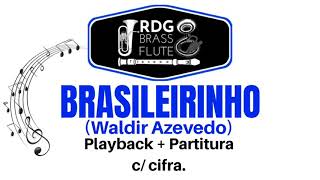 BRASILEIRINHO  Waldir de Azevedo  Playback  Partitura com cifra [upl. by Iohk]