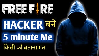 Free fire me Hacker Kaise Bane  Haw to hack frer fire  free fire ko hack kaise kare in hindi [upl. by Aihseuqram]