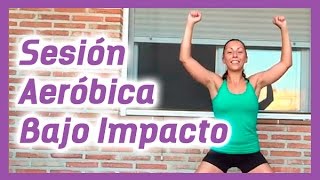 SESIÓN AERÓBICA DE BAJO IMPACTO  40 min Aeróbicos [upl. by Akihdar]