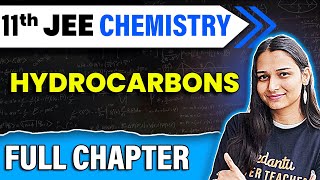 Hydrocarbons in One Shot  Class 11 Chemistry Chapter 9  JEE 2025 Chemistry  Shilpi Mam [upl. by Abel]