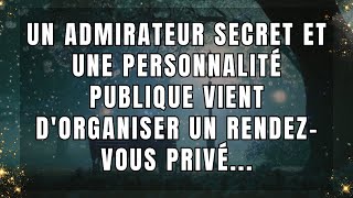 Un admirateur secret et une personnalité publique vient dorganiser un rendezvous privé [upl. by Tierell]