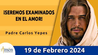 Evangelio De Hoy Lunes 19 Febrero 2024 l Padre Carlos Yepes l Biblia l Marcos 253146 l Católica [upl. by Staal253]