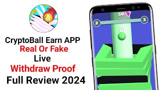 Crypto Ball Game Withdrawal  Crypto BallApp Real Or Fake  Crypto Ball PaymentProof [upl. by Christen388]