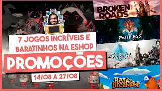 PROMOÇÕES DA SEMANA COM 7 JOGOS pra você aproveitar no seu Nintendo Switch De 14 a 27 de Agosto 😁 [upl. by Ayihsa]