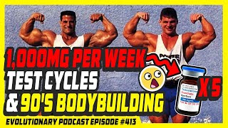 Evolutionary Radio Episode 413 1000mg per week Testosterone cycles and 90s Bodybuilding [upl. by Nash]