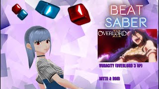 Beat Saber  Overlord OP 3  Voracity Expert [upl. by Gerri]