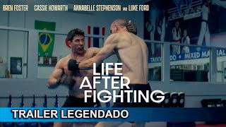 Life After Fighting 2024 Trailer Legendado [upl. by Adonis87]