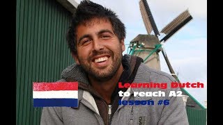 Learning Dutch to reach A2  lesson 6 [upl. by Oilicec403]