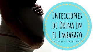 INFECCIÓN de ORINA en el EMBARAZO · Síntomas y tratamiento [upl. by Eimak]