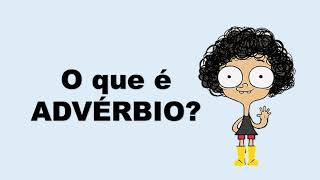 O que é Advérbio SIMPLES E DIRETO AO PONTO [upl. by Rey]