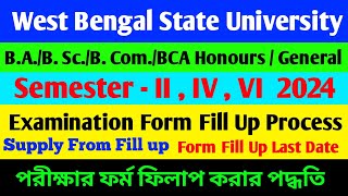 wbsu exam form fill up 2024  2nd 4th  6th semester exam form fill up process Exam Fees payment [upl. by Ecydnac537]