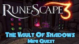 RS3 MiniQuest Guide  The Vault of Shadows  2021  Normal Speed  Runescape [upl. by Gintz873]