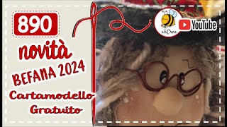 ❤️ 890  befanina 2024  CARTAMODELLO GRATUITO elicreaCUCITO CUCITO CREATIVO [upl. by Targett]