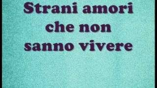 Strani amori Laura Pausini lyrics [upl. by Andrel]