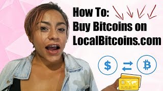 How To Buy Bitcoins on LocalBitcoinscom  Local Bitcoin Tutorial 2018 [upl. by Frendel]