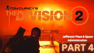 Jefferson Plaza amp Space Administration  The Division 2 Part 4 [upl. by Ausoj]