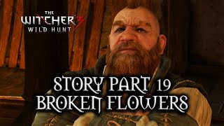 The Witcher 3 Wild Hunt  Story  Part 19  Broken Flowers [upl. by Stultz]