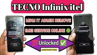 TECNO Infinix itel MDM Remove Permanent By Imei Service ⚡ [upl. by Eiddet]