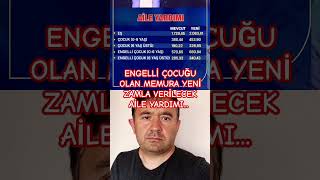 ENGELLÄ° Ã‡OCUÄU OLAN MEMURA YENÄ° ZAMLA VERÄ°LECEK AÄ°LE YARDIMI [upl. by Giorgio]