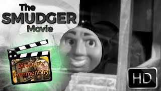 THE SMUDGER MOVIE Director‘s Commentary [upl. by Digdirb]