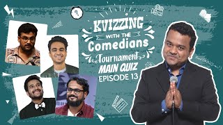 KVizzing With The Comedians 4th edition  Finale ft Ashish Karunesh Rohan amp Sahil [upl. by Nylaj]