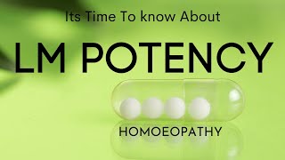 Homoeopathy  LM Potency Guide [upl. by Seravat]