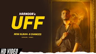 Harnoor  Uff New Song Album 8 Chances  Harnoor New Song [upl. by Taggart]