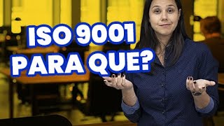 PARA QUE SERVE A ISO 9001  SISTEMA DE GESTÃO DA QUALIDADE  QMS BRASIL  ANA CARNEIRO [upl. by Publus]