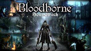 Bloodborne Soundtrack OST  Ebrietas Daughter of The Cosmos [upl. by Marianne]