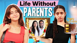 Life Without PARENTS  Family vs Toxic Relatives  Mom Dad IMPORTANCE  MyMissAnand [upl. by Skutchan350]