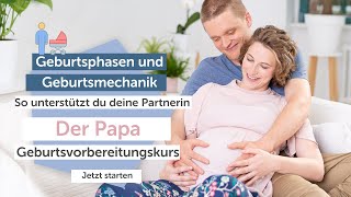 Geburtsphasen und Geburtsmechanik  Schwanger  Partner Geburtsvorbereitung  Keleya [upl. by Norbel]