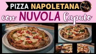 PIZZA NAPOLETANA con NUVOLA CAPUTO  Procedimento completo [upl. by Jock894]