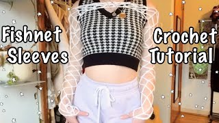 Fishnet Sleeves Crochet Tutorial [upl. by Lokkin]